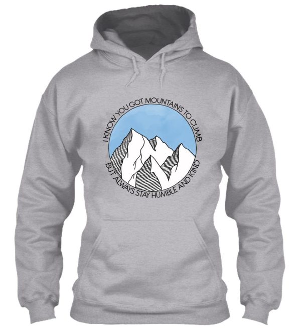 always stay humble and kind mountains hoodie