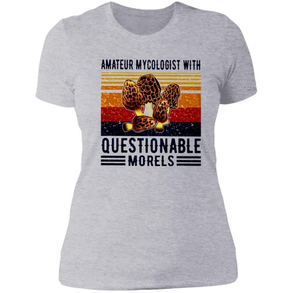 amateur mycologist with questionable morels mushroom vintage lady t-shirt