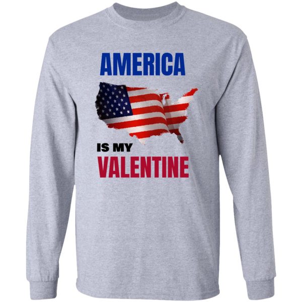 america is my valentine long sleeve