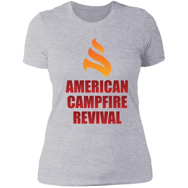 american campfire revival kirk cameron 100 day plan lady t-shirt