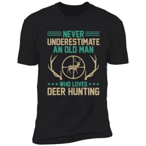 an oldman who loves deer hunting shirt