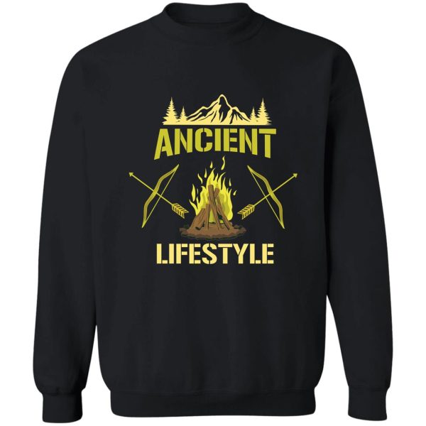 ancient life style sweatshirt