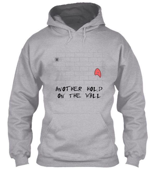 another hold on the wall hoodie