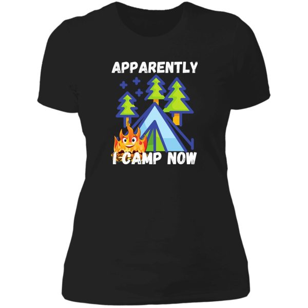 apparently i camp now design lady t-shirt