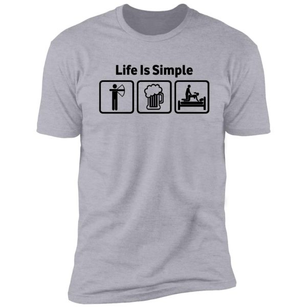 archery life is simple rude shirt shirt