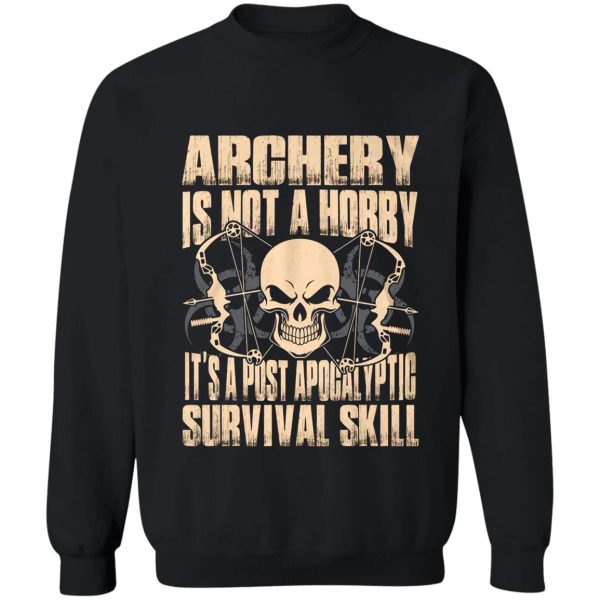 archery tshirt archery is not a hobby funny sweatshirt