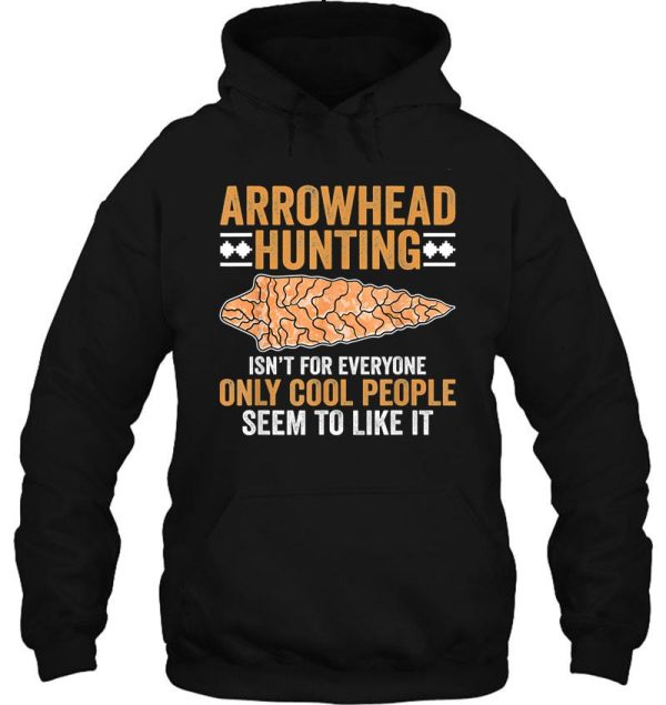 arrowhead hunting isnt for everyone arrowhead hunting hoodie