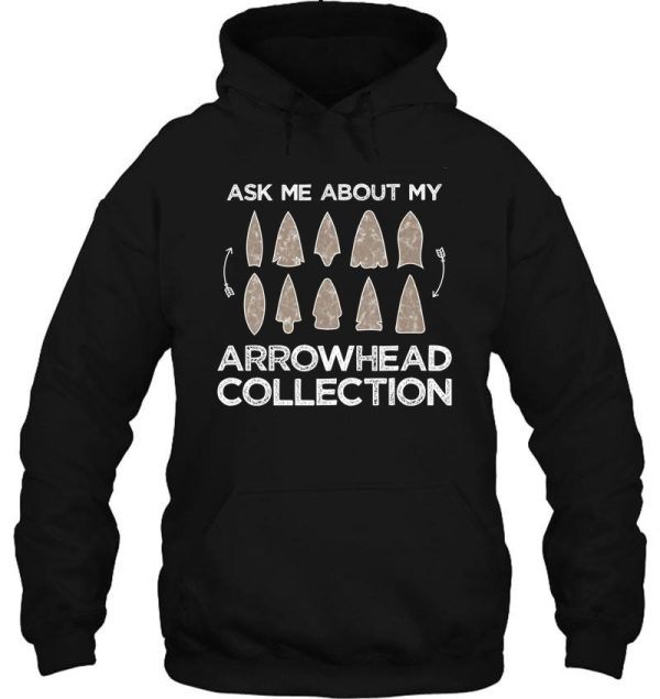 ask me about my arrowhead collection hoodie