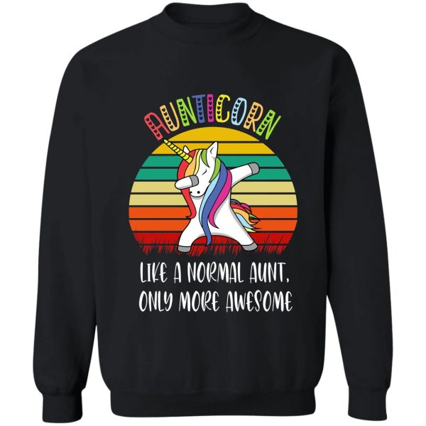aunticorn like a normal aunt only more awesome gift sweatshirt