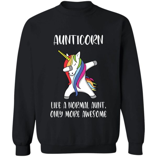 aunticorn like a normal aunt only more awesome gift sweatshirt