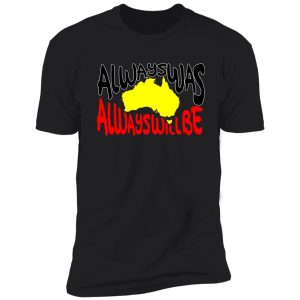 authentic aboriginal art - always was always will be with map shirt