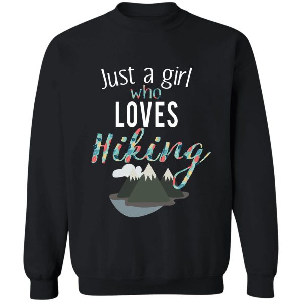 awesome just a girl who loves hiking campers gift sweatshirt