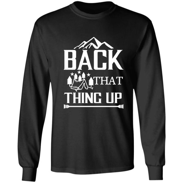 back that thing up long sleeve