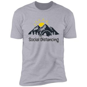 backpacking into the mountains - social distancing shirt