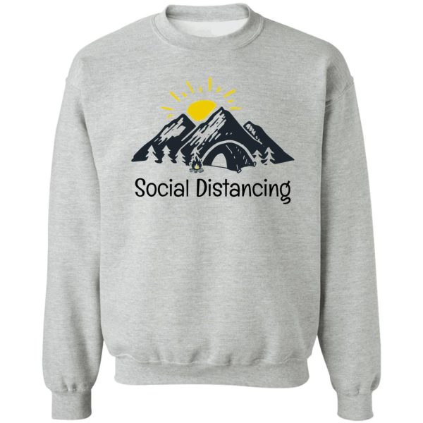 backpacking into the mountains - social distancing sweatshirt