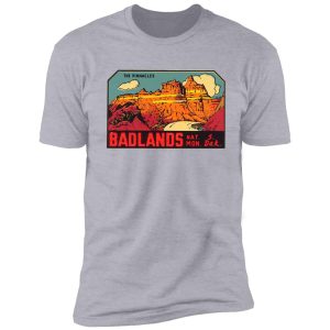 badlands national park -the pinnacles- vintage travel decal shirt