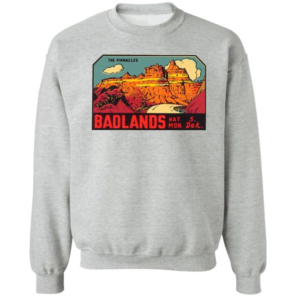 badlands national park -the pinnacles- vintage travel decal sweatshirt