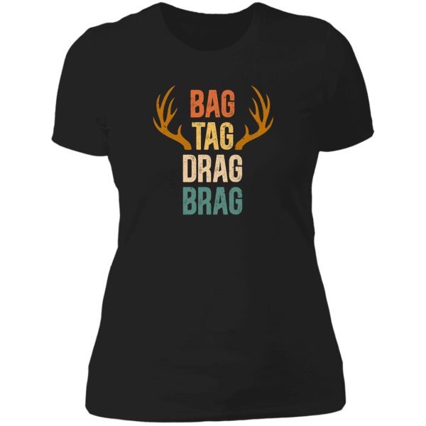 bag tag drag brag funny deer hunting lady t-shirt