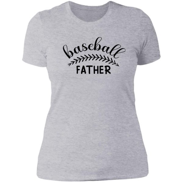 baseball father t-shirt lady t-shirt