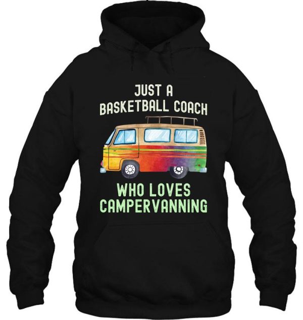 basketball coach loves campervanning hoodie