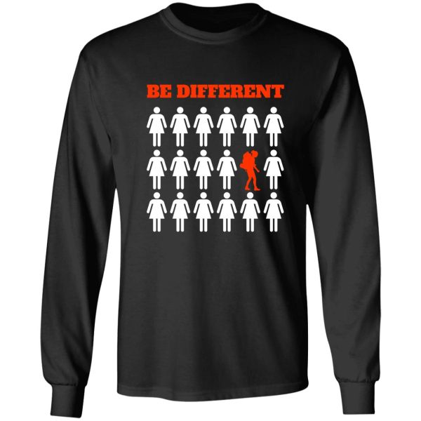 be different be a hiker long sleeve