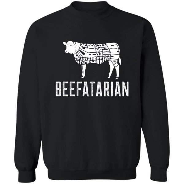 beefatarian sweatshirt