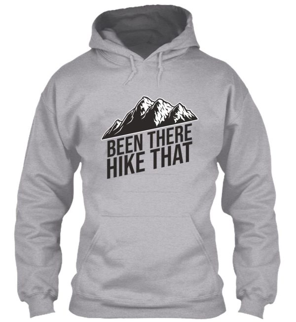 been there hike that hoodie