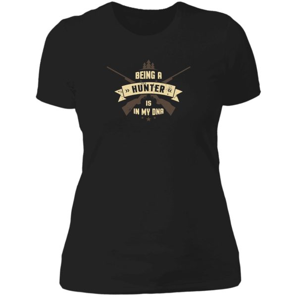 being a hunter is in my dna shirt lady t-shirt