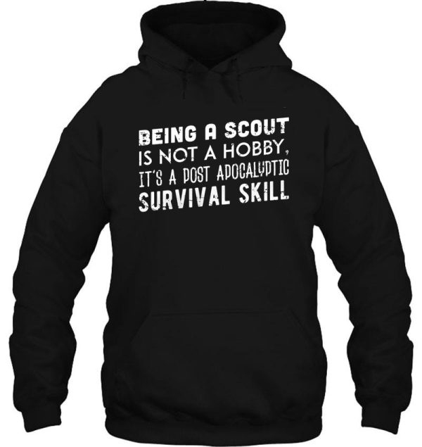 being a scout is not a hobby hoodie
