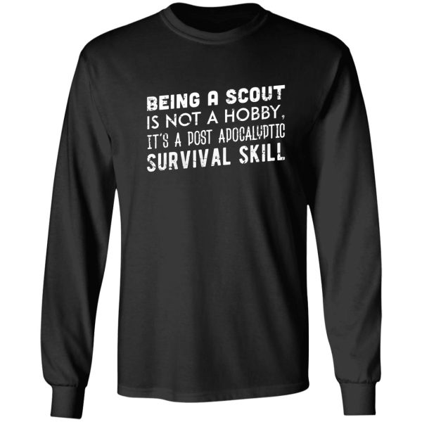 being a scout is not a hobby long sleeve