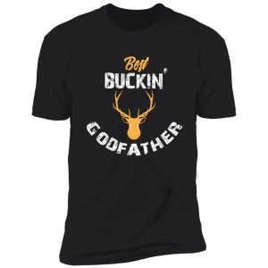 best buckin godfather, deer hunting gift, deer tail, deer antler shirt