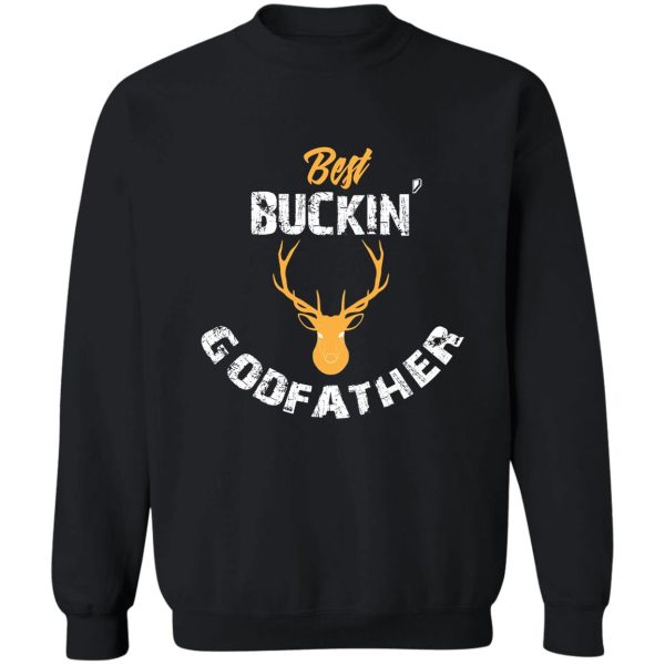 best buckin godfather deer hunting gift deer tail deer antler sweatshirt