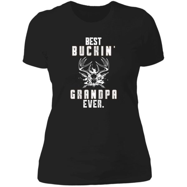 best buckin grandpa ever. lady t-shirt