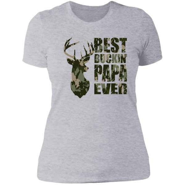 best buckin' papa ever - camo lady t-shirt