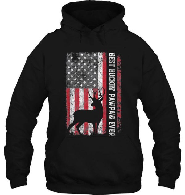 best buckin pawpaw fathers day hoodie