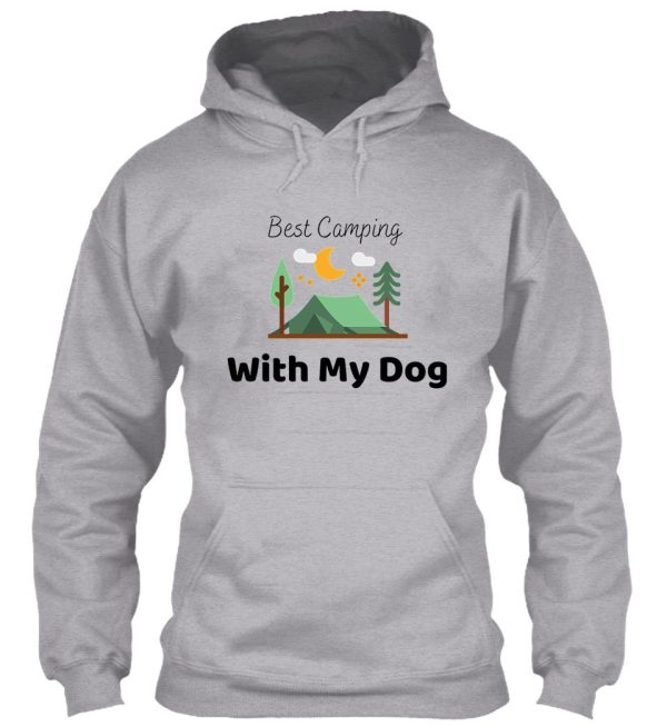 best camping with my dog hoodie