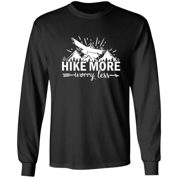 best cute funny t-shirt hike more for birthday sweet gift hiking long sleeve