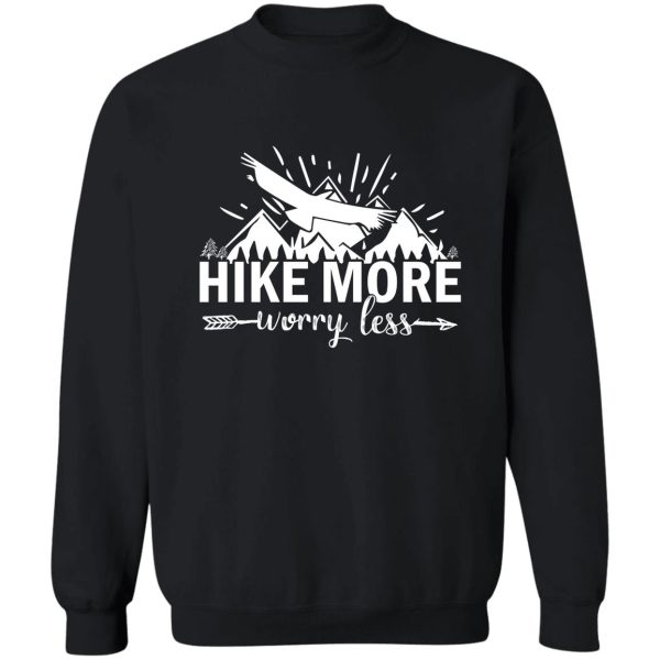 best cute funny t-shirt hike more for birthday sweet gift hiking sweatshirt