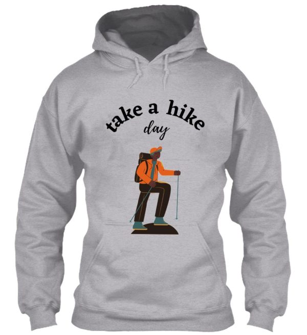 best hike day 2020 lets take a hike day amazing hiker hoodie