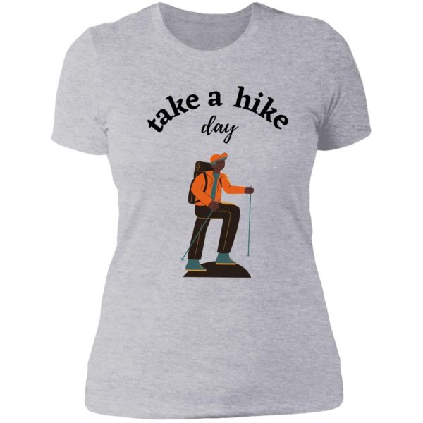 best hike day 2020 lets take a hike day amazing hiker lady t-shirt