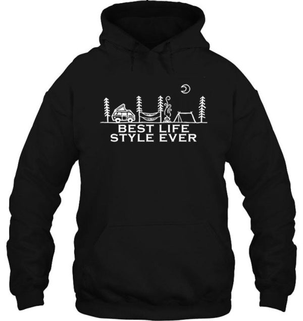best life style ever camping hoodie