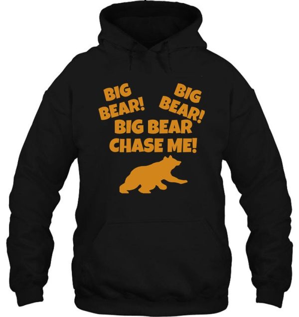 big bear chase me! hoodie