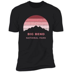 big bend national park hiking camping gift shirt