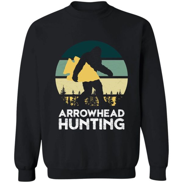 bigfoot arrowhead hunting and collecting sweatshirt