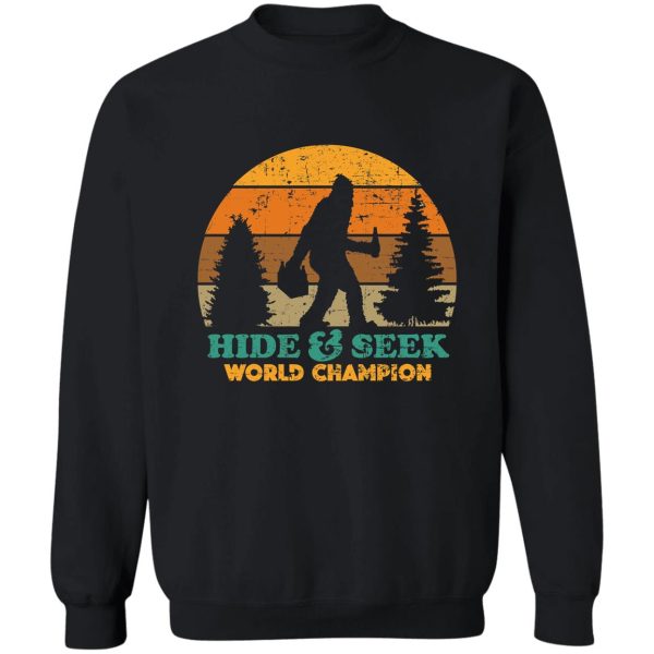 bigfoot hide and seek world champion sweatshirt