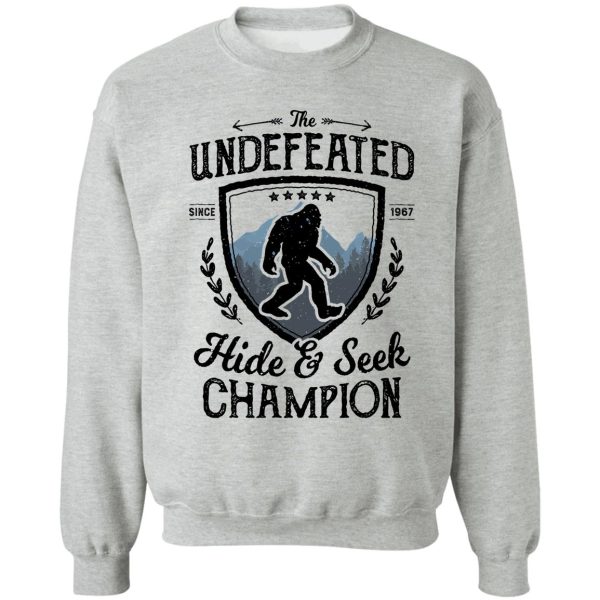 bigfoot undefeated hide and seek champion sasquatch t shirt sweatshirt