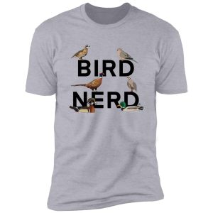 bird nerd (game birds) shirt
