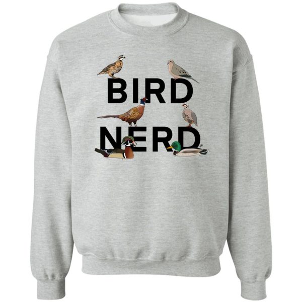 bird nerd (game birds) sweatshirt
