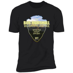 bob marshall wilderness complex (arrowhead) shirt