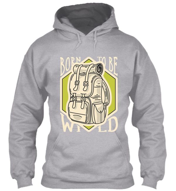 born to be wild hoodie